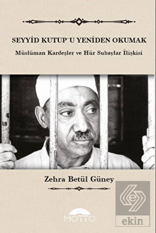 Seyyid Kutup'u Yeniden Okumak