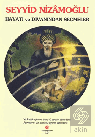 Seyyid Nizamoğlu Hayatı ve Divanı\'ndan Seçmeler
