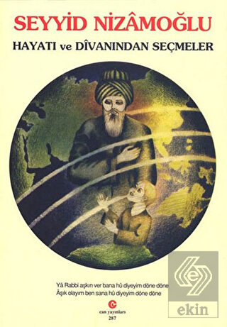 Seyyid Nizamoğlu Hayatı ve Divanı\'ndan Seçmeler