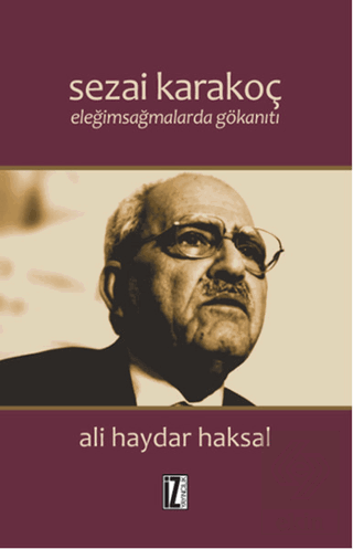 Sezai Karakoç : Eleğimsağmalarda Gökanıtı