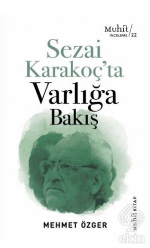 Sezai Karakoç'ta Varlığa Bakış