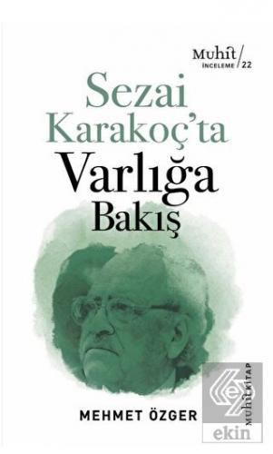 Sezai Karakoç'ta Varlığa Bakış