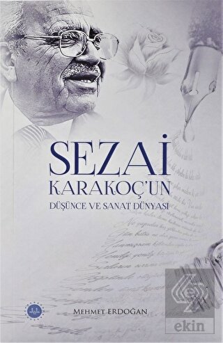 Sezai Karakoç'un Düşünce ve Sanat Dünyası
