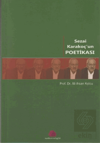 Sezai Karakoç\'un Poetikası