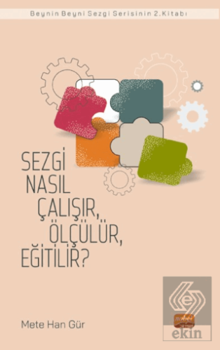 Sezgi Nasıl Çalışır, Ölçülür, Eğitilir? Mete Han Gür Nobel Bilimsel Es