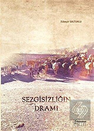 Sezgisizliğin Dramı