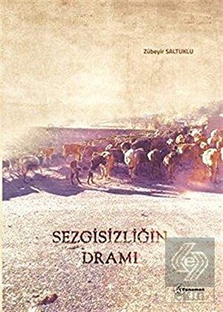 Sezgisizliğin Dramı