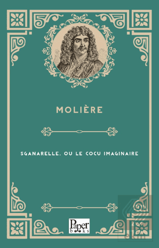 Sganarelle, Ou Le Cocu İmaginaire Moliere Paper Books Satın Al - ekink