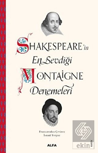 Shakespeare\'in En Sevdiği Montaigne Denemeleri
