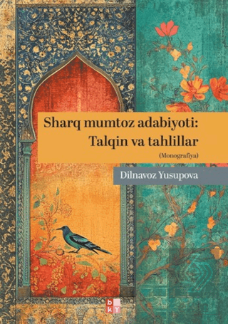 Sharq Mumtoz Adabiyoti: Talqin va Tahlillar