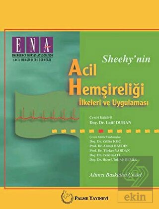 Sheehy\'nin Acil Hemşireliği İlkeleri ve Uygulaması