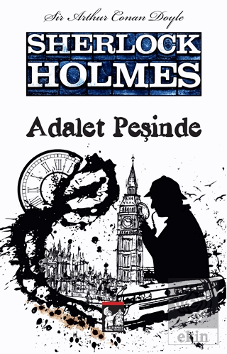 Sherlock Holmes - Adalet Peşinde