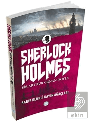 Sherlock Holmes - Bakır Renkli Kayın Ağaçları