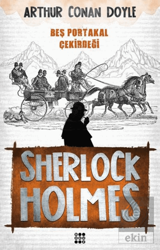 Sherlock Holmes - Beş Portakal Çekirdeği