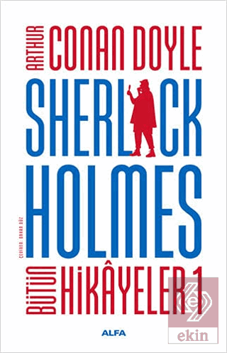 Sherlock Holmes - Bütün Hikayeler 1 (Ciltli)