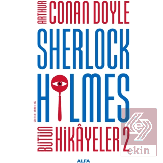 Sherlock Holmes - Bütün Hikayeler 2