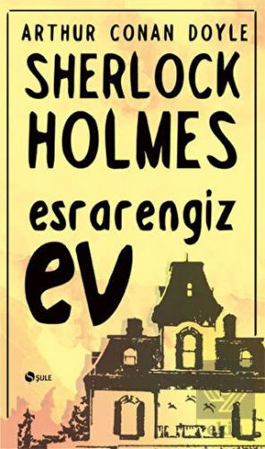 Sherlock Holmes - Esrarengiz Ev