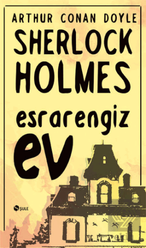 Sherlock Holmes - Esrarengiz Ev