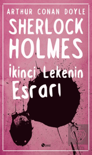 Sherlock Holmes - İkinci Lekenin Esrarı
