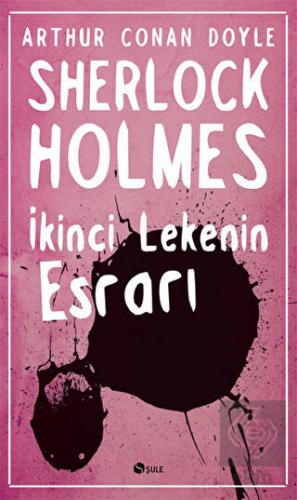 Sherlock Holmes - İkinci Lekenin Esrarı