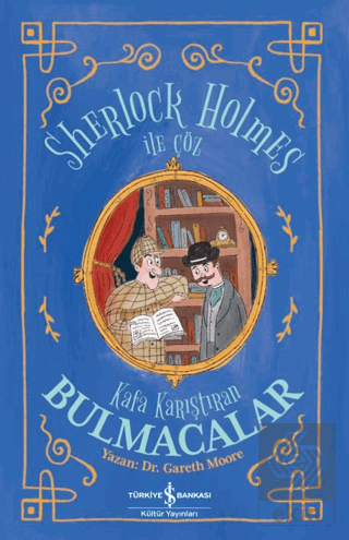 Sherlock Holmes İle Çöz - Kafa Karıştıran Bulmacalar