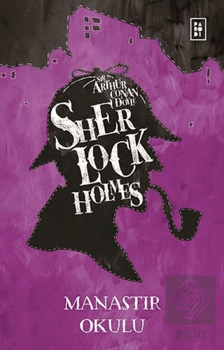 Sherlock Holmes - Manastır Okulu