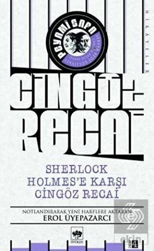 Sherlock Holmes\'e Karşı Cingöz Recai - Cingöz Reca