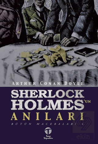 Sherlock Holmes\'un Anıları - Bütün Maceraları 4