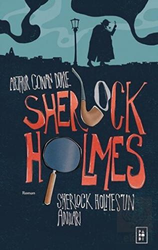 Sherlock Holmes\'un Anıları - Sherlock Holmes 2
