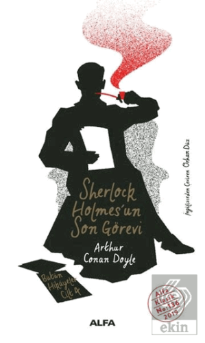 Sherlock Holmes'un Son Görevi - Bütün Hikayeler Ci