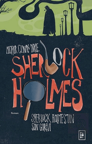 Sherlock Holmes\'un Son Görevi - Sherlock Holmes 4
