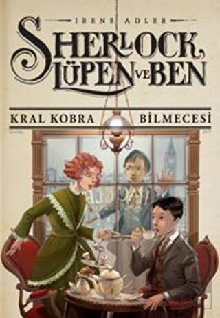 Sherlock Lupen ve Ben 7: Kral Kobra Bilmecesi