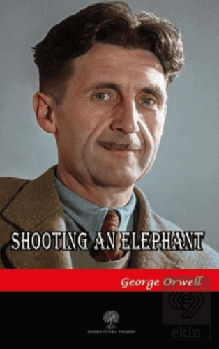 Shooting an Elephant