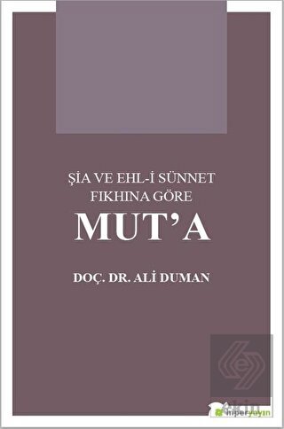 Şia ve Ehl-i Sünnet Fıkhına Göre Mut\'a