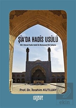 Şia\'da Hadis Usulü