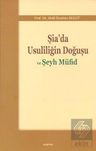 Şia'da Usuliliğin Doğuşu ve Şeyh Müfid