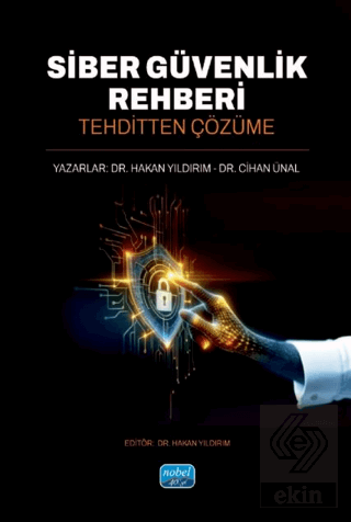 Siber Güvenlik Rehberi - Tehditten Çözüme