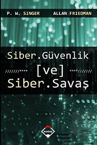 Siber Güvenlik ve Siber Savaş