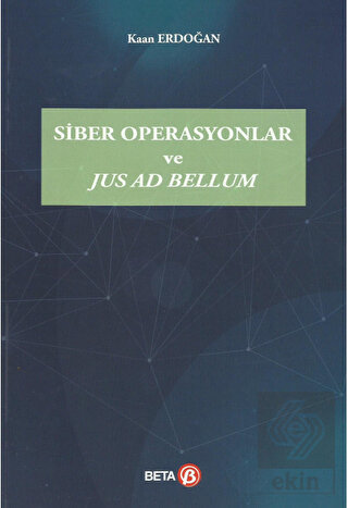 Siber Operasyonlar ve Jus Ad Bellum