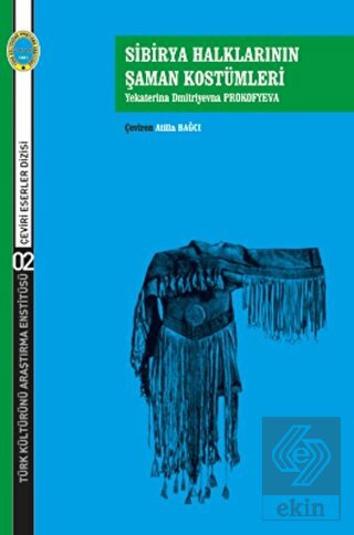 Sibirya Halklarının Şaman Kostümleri