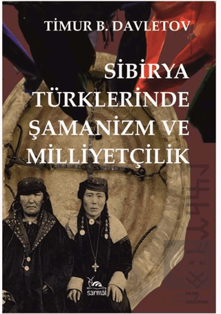 Sibirya Türklerinde Şamanizm ve Milliyetçilik