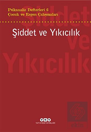 Şiddet ve Yıkıcılık - Çocuk ve Ergen Çalışmaları P