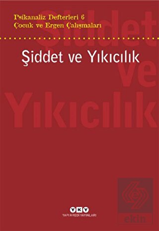 Şiddet ve Yıkıcılık - Çocuk ve Ergen Çalışmaları P