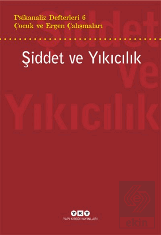 Şiddet ve Yıkıcılık - Çocuk ve Ergen Çalışmaları P