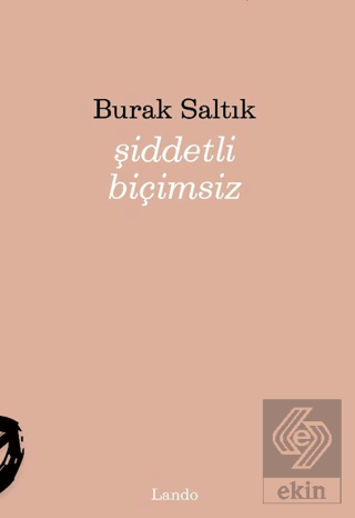 Şiddetli Biçimsiz