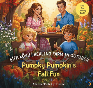 Şifa Köyü / Healing Farm in October – Pumpky Pumpkin's Fall Fun