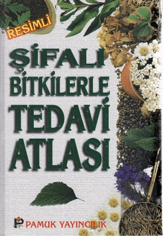 Şifalı Bitkilerle Tedavi Atlası (Bitki-009 / P23)