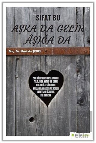 Sıfat Bu Aşka Da Gelir Aşığa Da