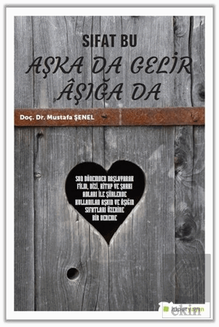 Sıfat Bu Aşka Da Gelir Aşığa Da