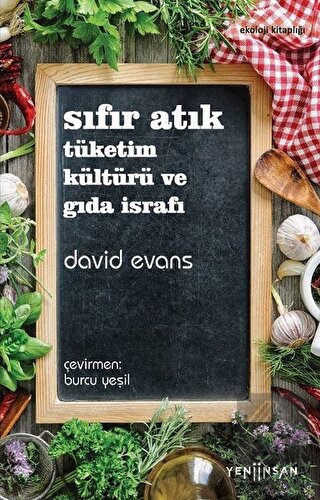 Sıfır Atık Tüketim Kültürü ve Gıda İsrafı